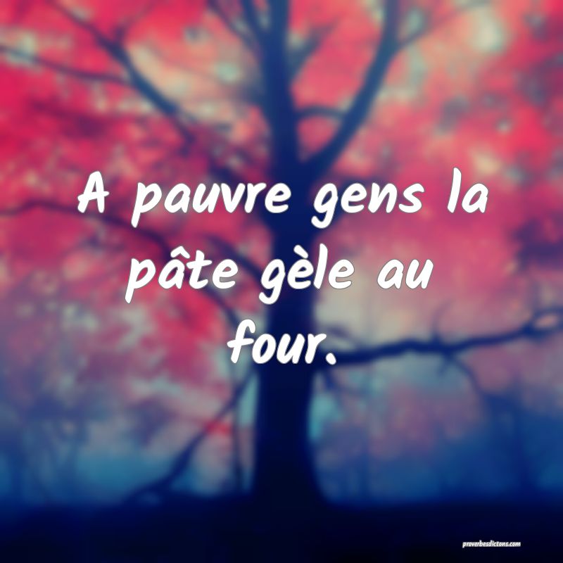 A pauvre gens la pâte gèle au four.