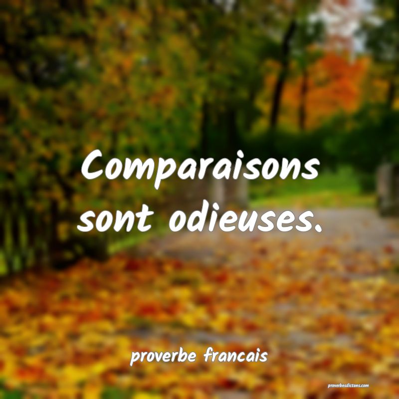 Comparaisons sont odieuses.