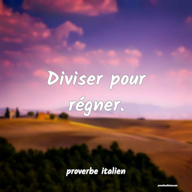 Diviser pour régner.