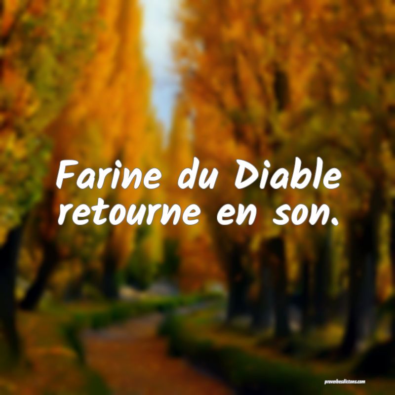 Farine du Diable retourne en son.