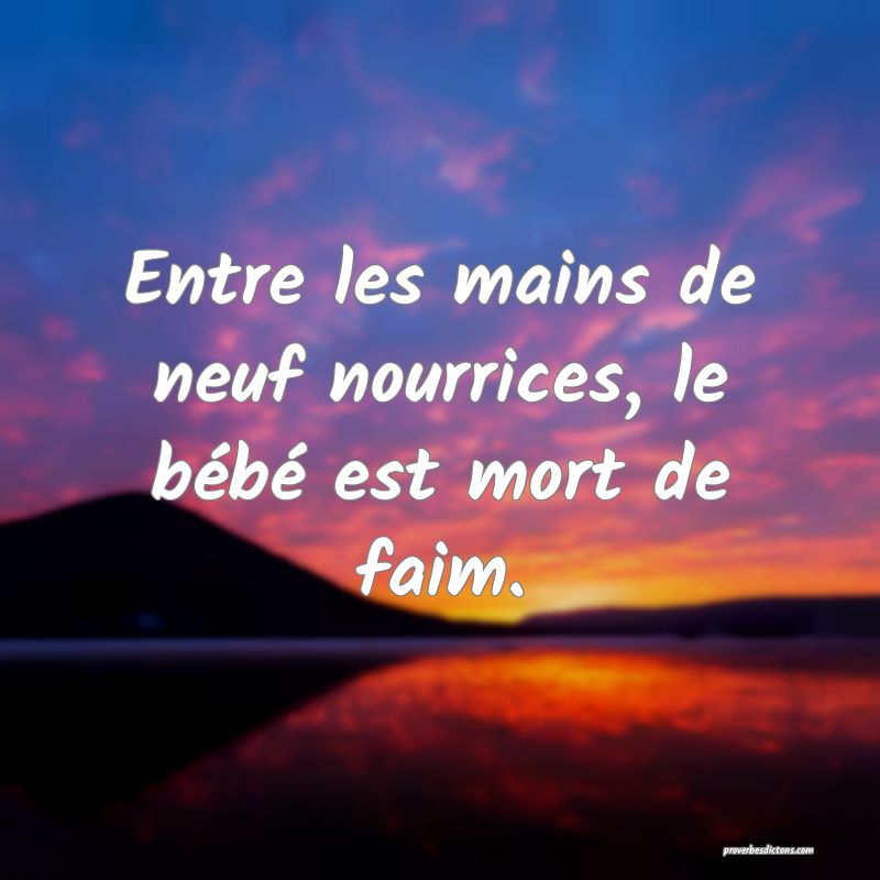 Entre les mains de neuf nourrices, le bébé est mort de faim.