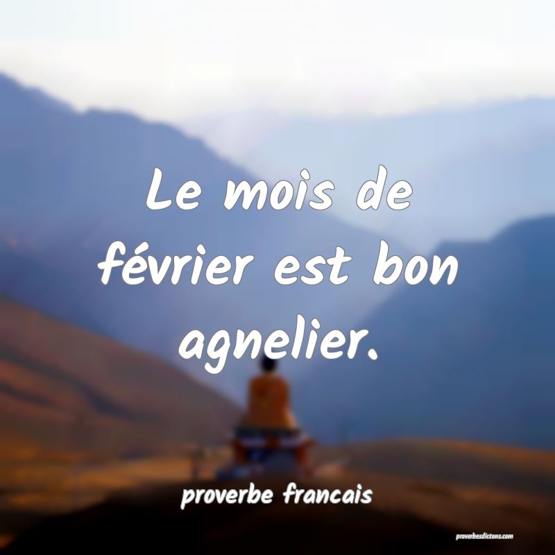 Le mois de février est bon agnelier.