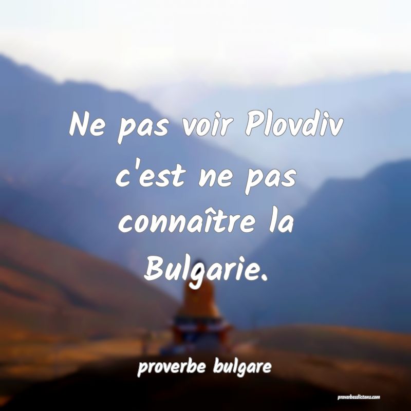  Ne pas voir Plovdiv c'est ne pas connaître la Bulgarie.