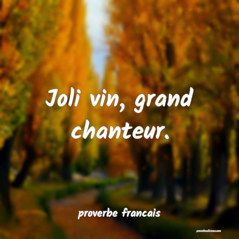 Joli vin, grand chanteur.