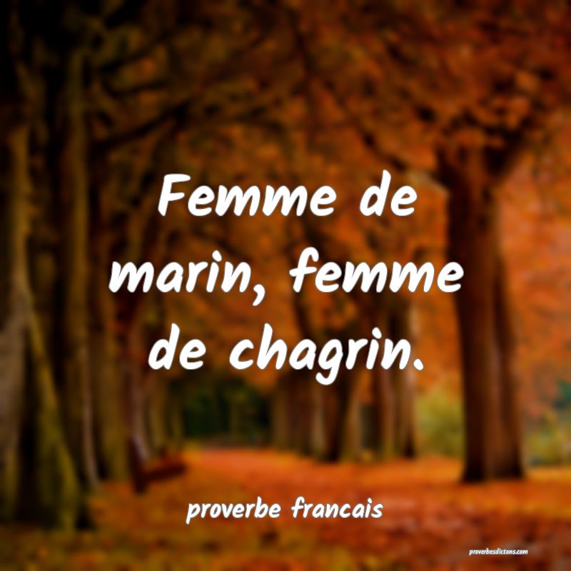 Femme de marin, femme de chagrin.