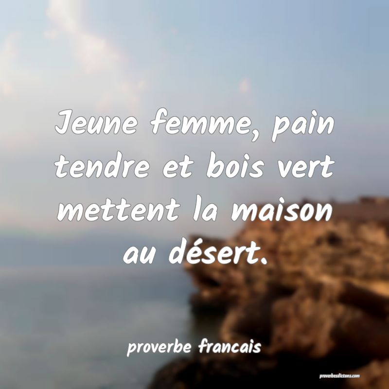 Jeune femme, pain tendre et bois vert mettent la maison au désert.
