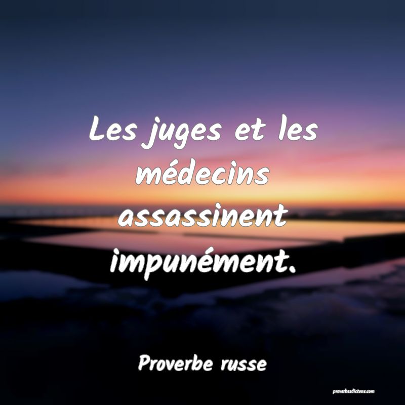 Les juges et les médecins assassinent impunément.