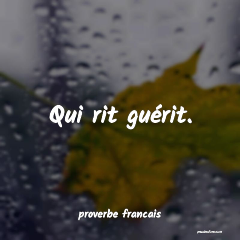 Qui rit guérit.
