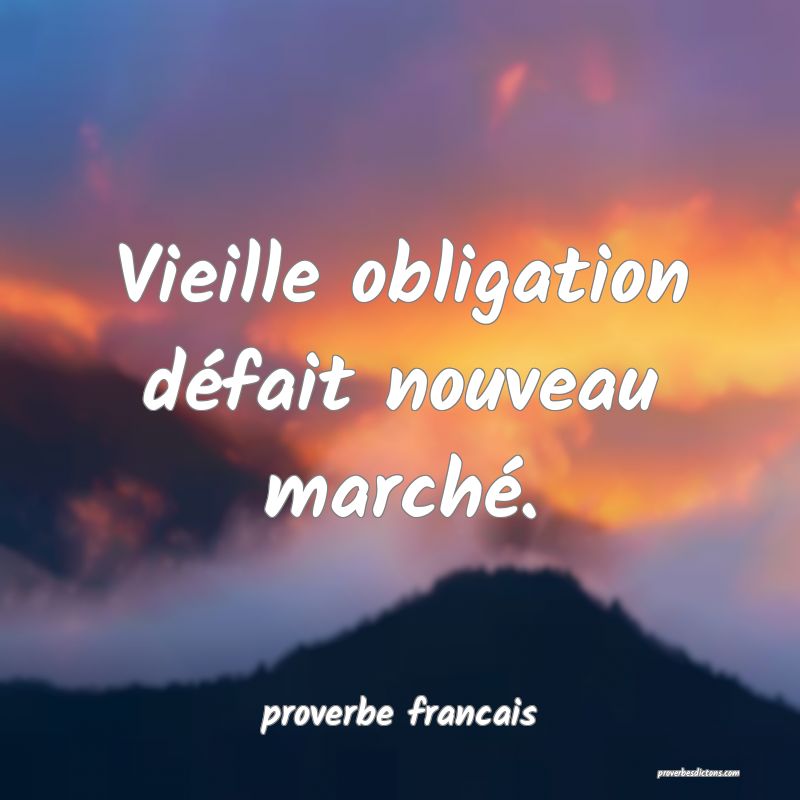 Vieille obligation défait nouveau marché.