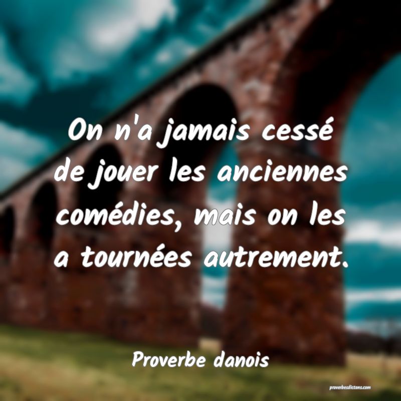 On n'a jamais cessé de jouer les anciennes comédies, mais on les a tournées autrement.