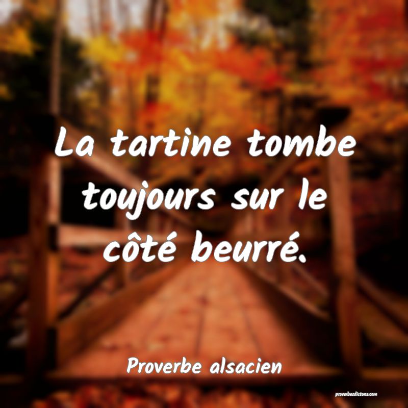 La tartine tombe toujours sur le côté beurré.