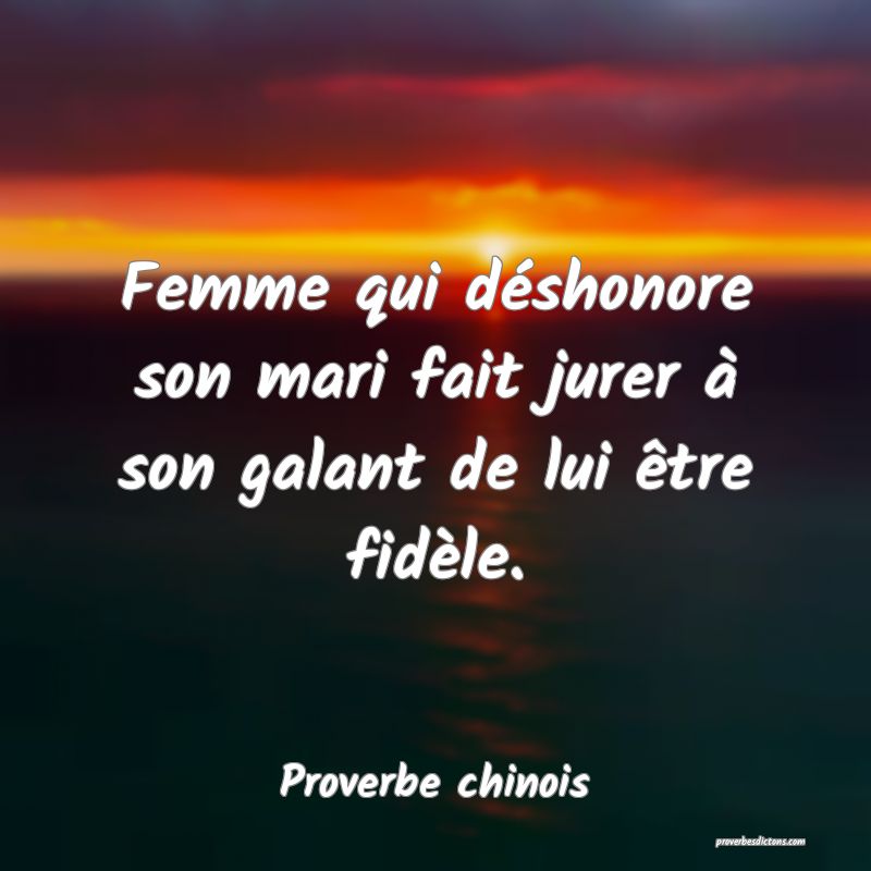 Femme qui déshonore son mari fait jurer à son galant de lui être fidèle.