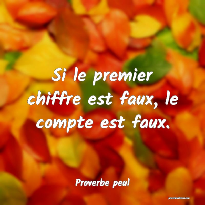 Si le premier chiffre est faux, le compte est faux.