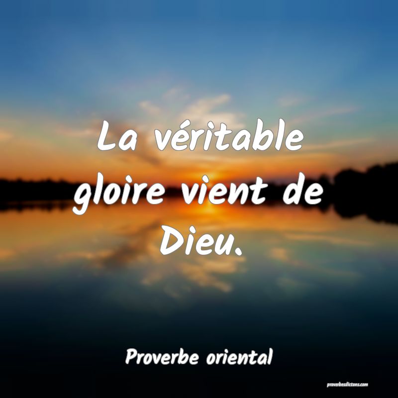 La véritable gloire vient de Dieu.