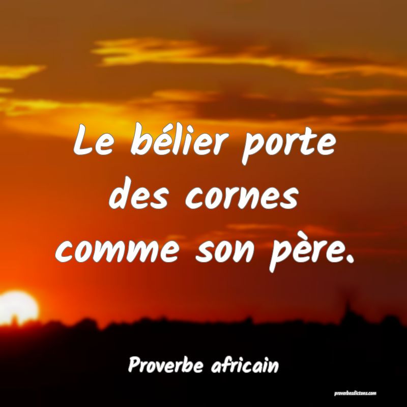 Le bélier porte des cornes comme son père.