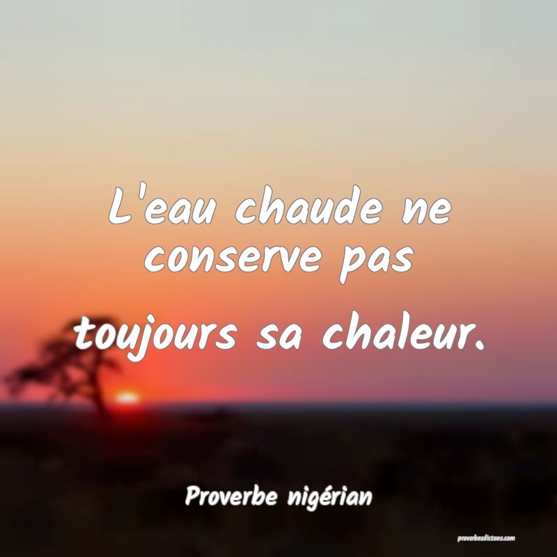 L'eau chaude ne conserve pas toujours sa chaleur.
