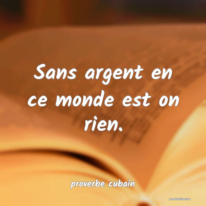 Sans argent en ce monde est on rien.
