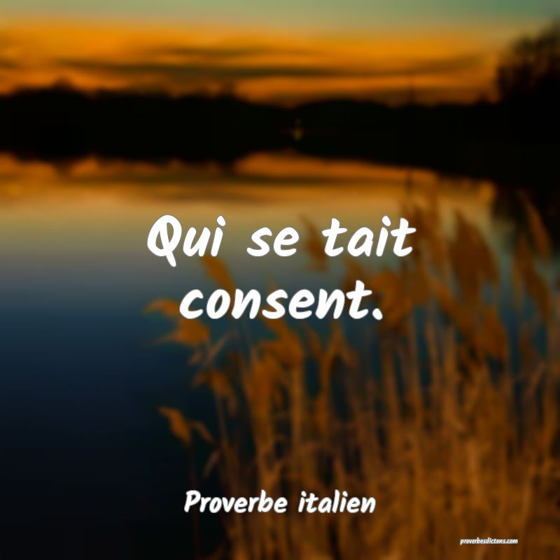 Qui se tait consent.