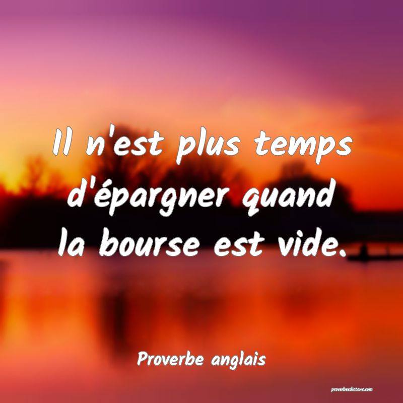 Il n'est plus temps d'épargner quand la bourse est vide.