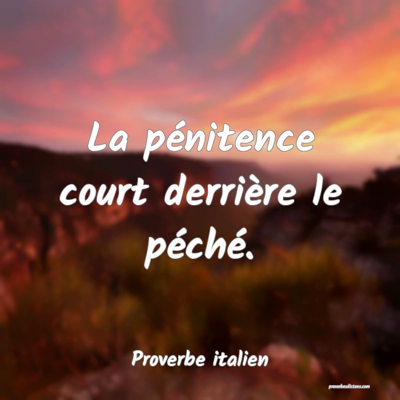 La pénitence court derrière le péché.