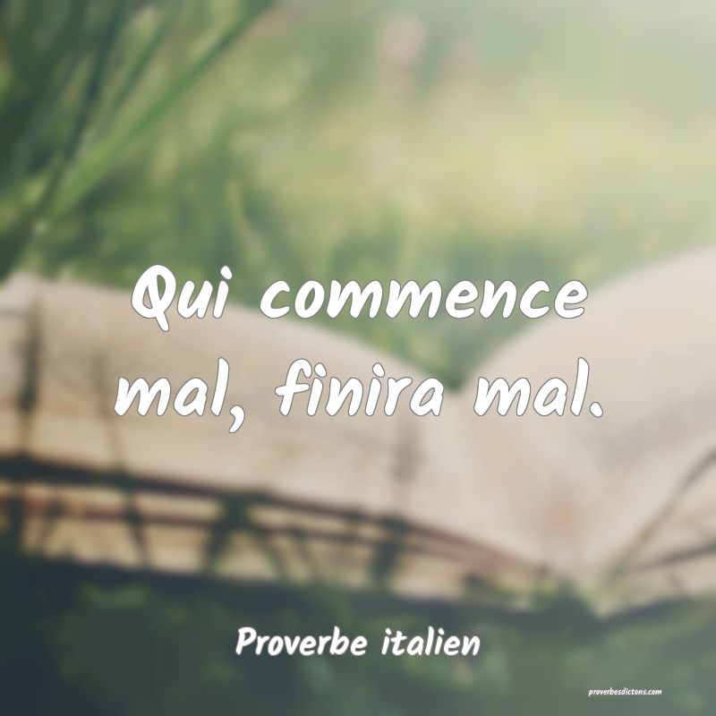 Qui commence mal, finira mal.