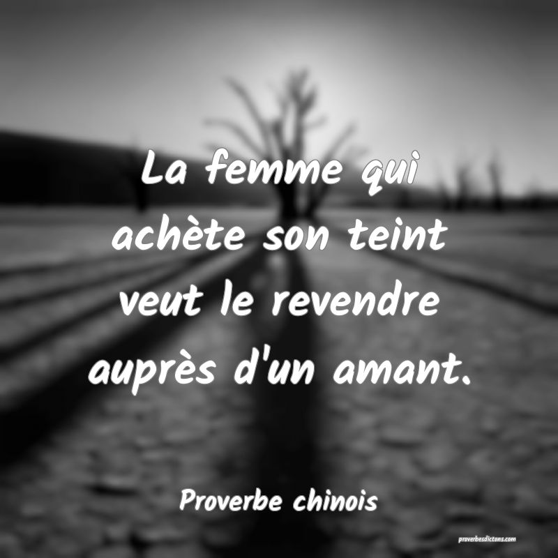 La femme qui achète son teint veut le revendre auprès d'un amant.