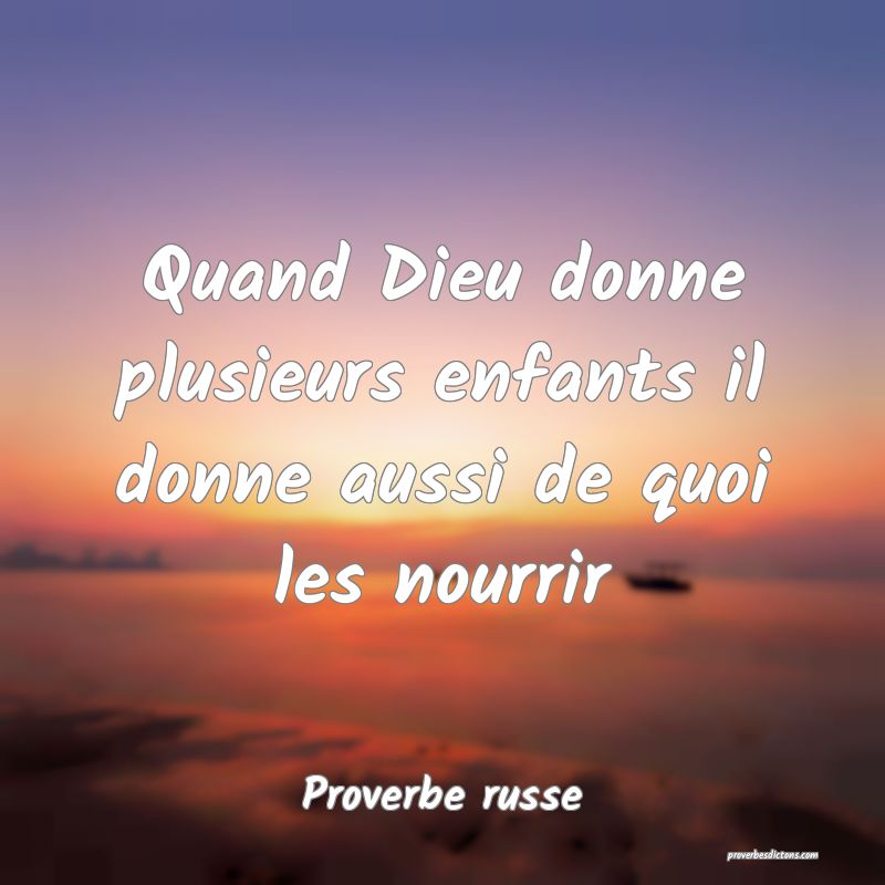  Quand Dieu donne plusieurs enfants il donne aussi de quoi les nourrir