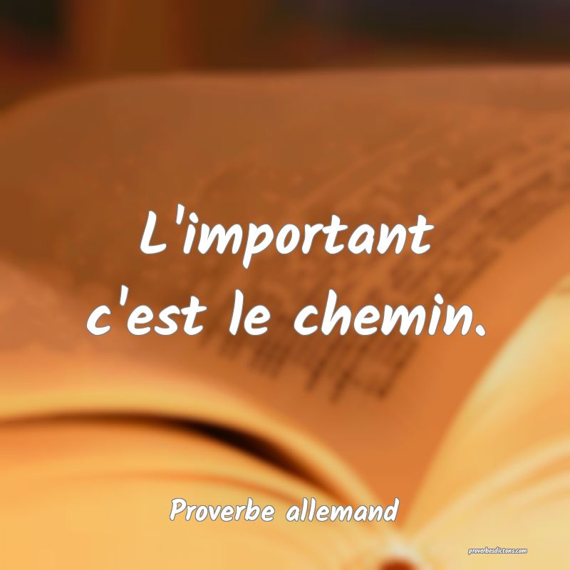 L'important c'est le chemin.