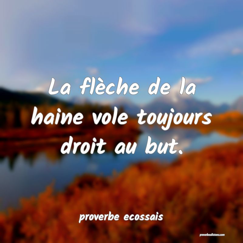 La flèche de la haine vole toujours droit au but.