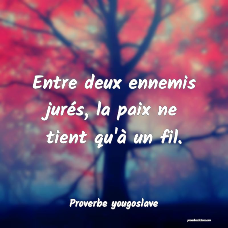 Entre deux ennemis jurés, la paix ne tient qu'à un fil.
