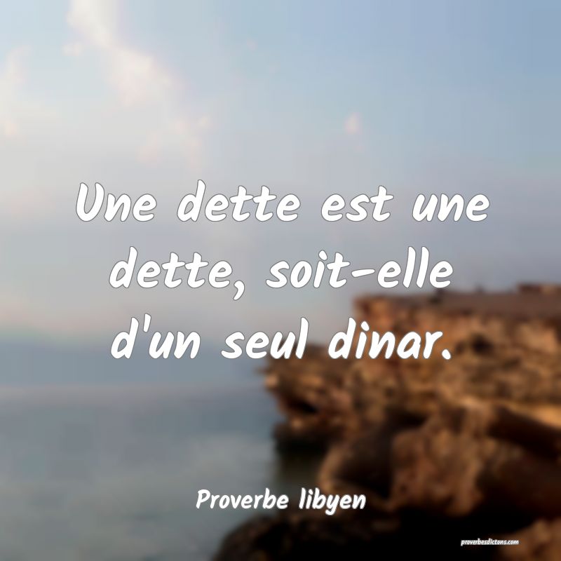Une dette est une dette, soit-elle d'un seul dinar.