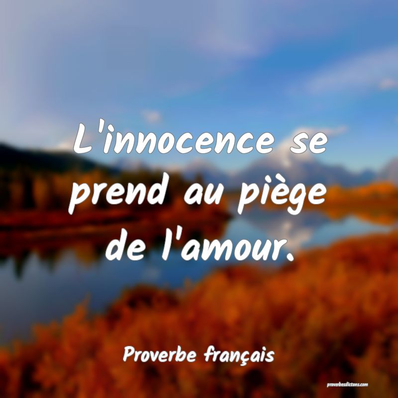 L'innocence se prend au piège de l'amour.