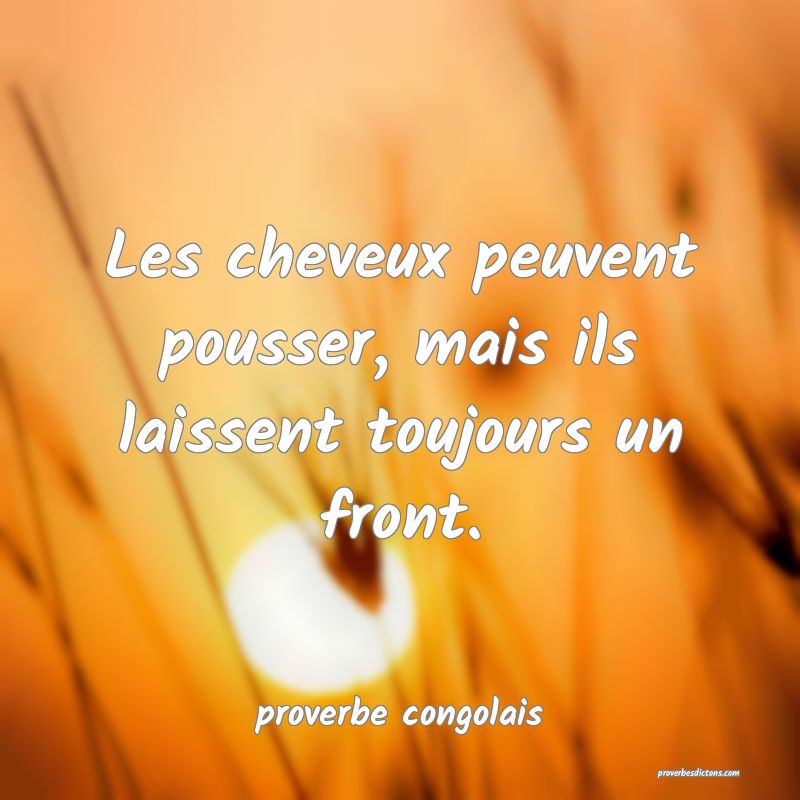  Les cheveux peuvent pousser, mais ils laissent toujours un front.