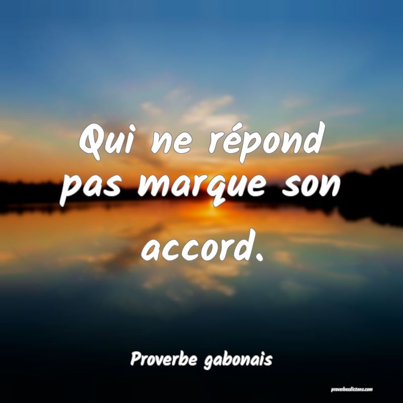 Qui ne répond pas marque son accord.