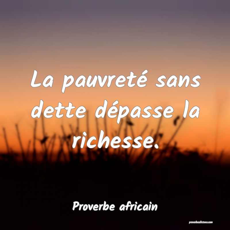 La pauvreté sans dette dépasse la richesse.
