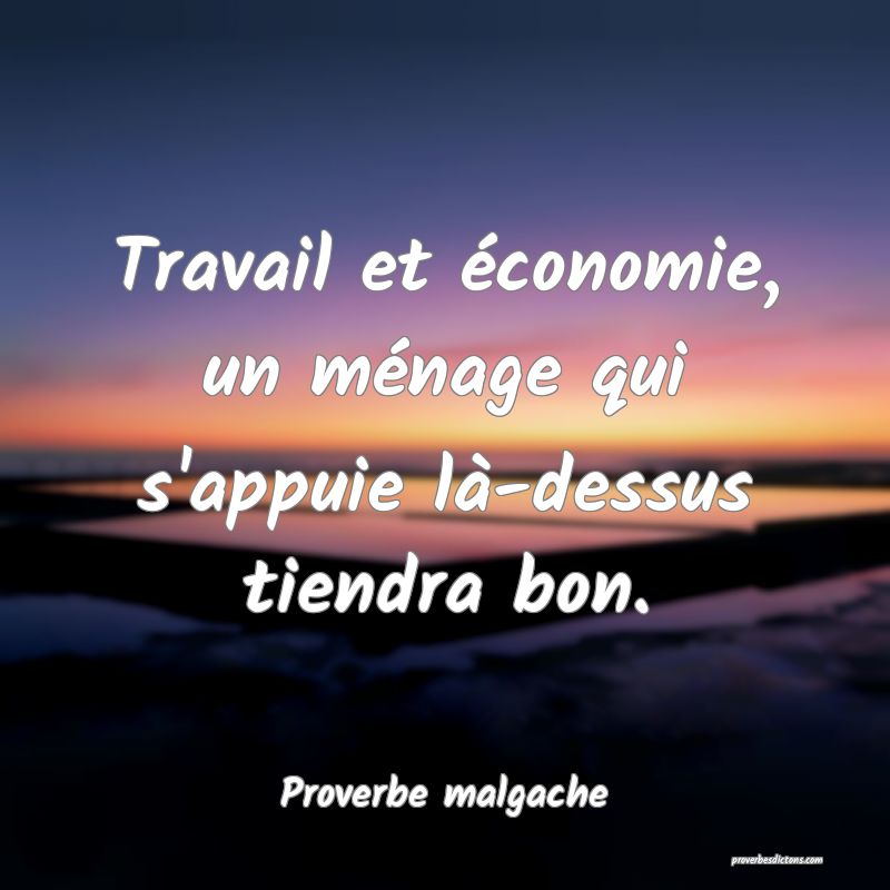 Travail et économie, un ménage qui s'appuie là-dessus tiendra bon.