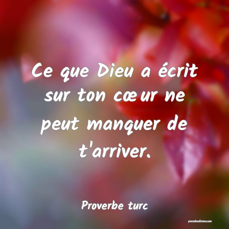 Ce que Dieu a écrit sur ton cœur ne peut manquer de t'arriver.