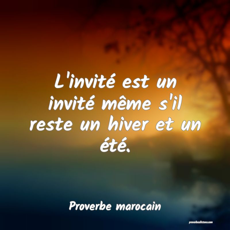 L'invité est un invité même s'il reste un hiver et un été.