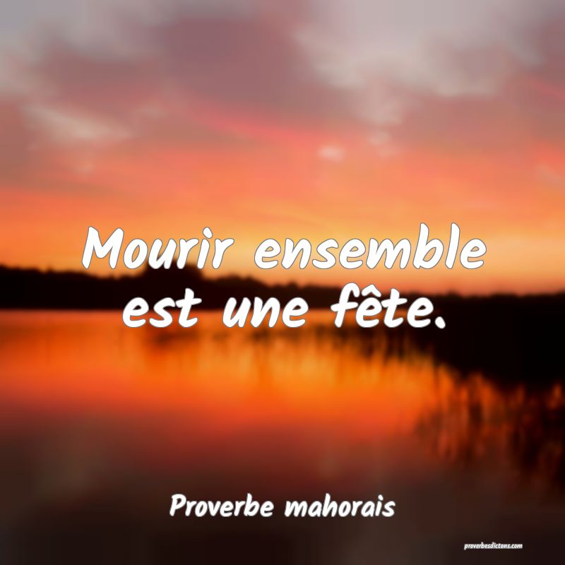 Mourir ensemble est une fête.