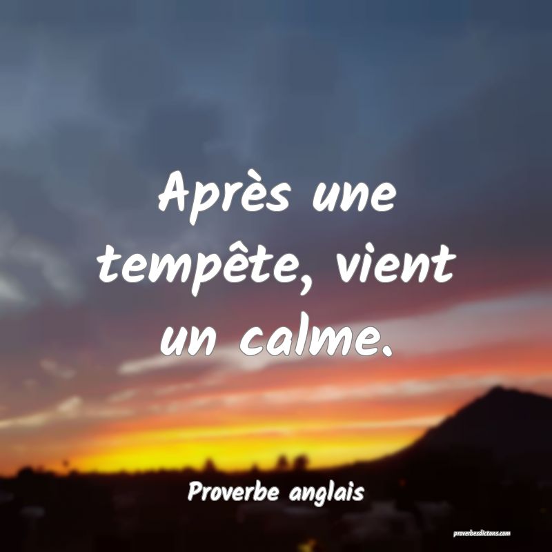 Après une tempête, vient un calme.