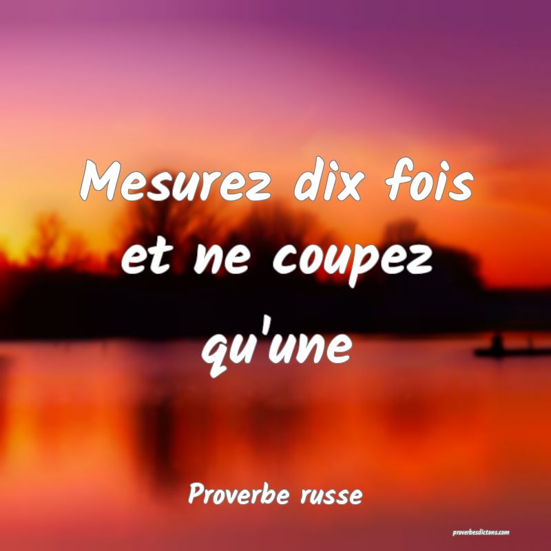  Mesurez dix fois et ne coupez qu'une