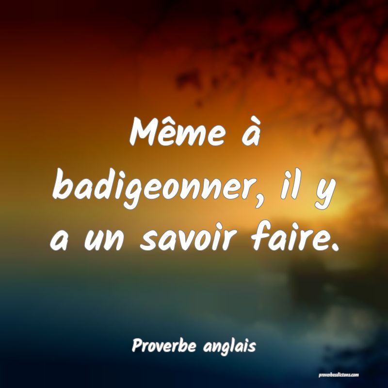  Même à badigeonner, il y a un savoir faire.