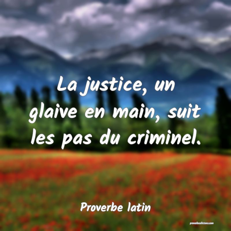La justice, un glaive en main, suit les pas du criminel.