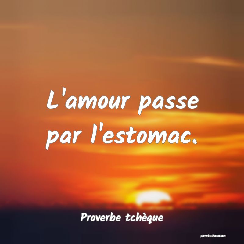 L'amour passe par l'estomac.