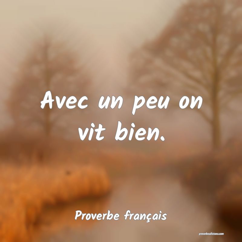 Avec un peu on vit bien.