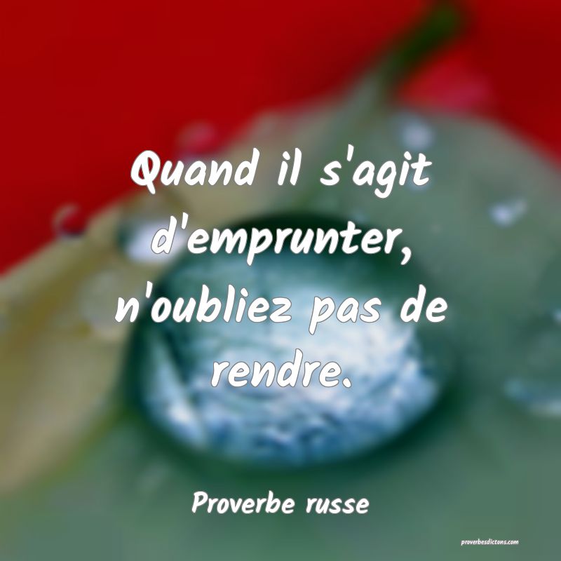 Quand il s'agit d'emprunter, n'oubliez pas de rendre.