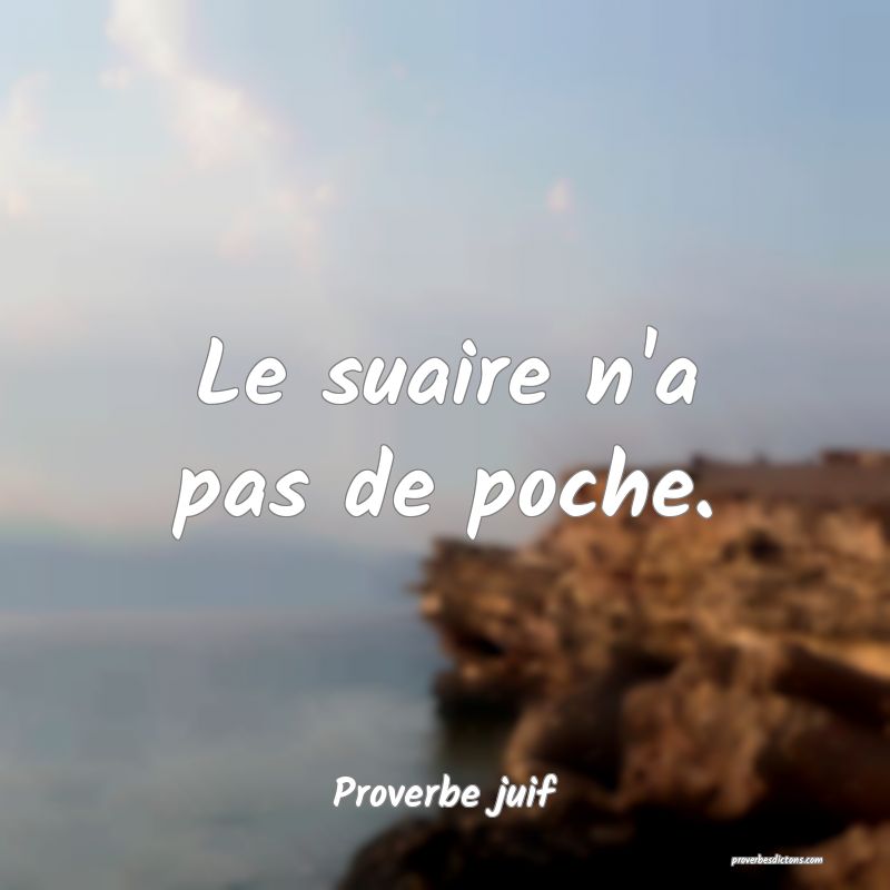 Le suaire n'a pas de poche.