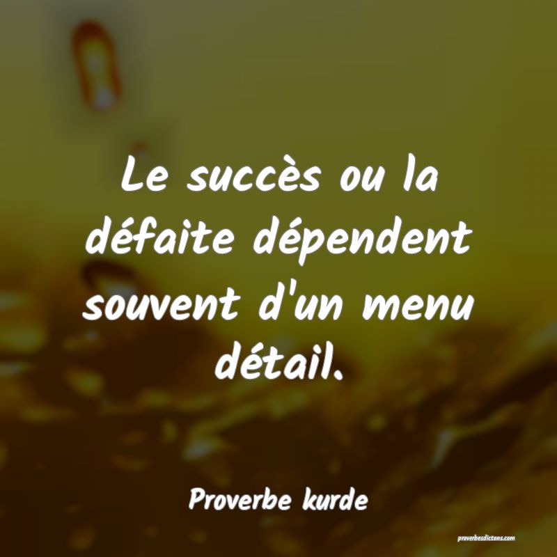 Le succès ou la défaite dépendent souvent d'un menu détail.