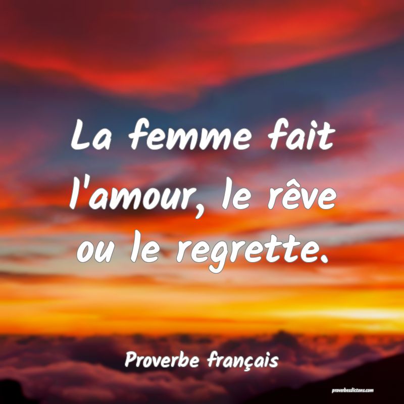 La femme fait l'amour, le rêve ou le regrette.