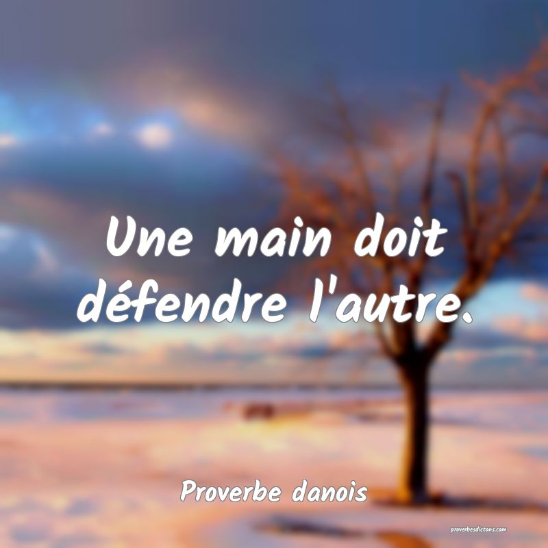 Une main doit défendre l'autre.
